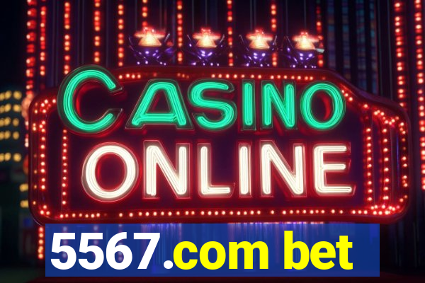5567.com bet